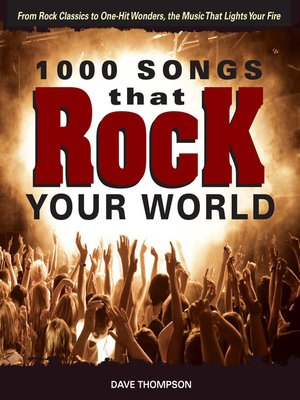 cover image of 1000 Songs that Rock Your World